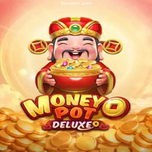 Exploring MoneyPotDELUXE: A Thrilling Gaming Experience on 8ZN.Com